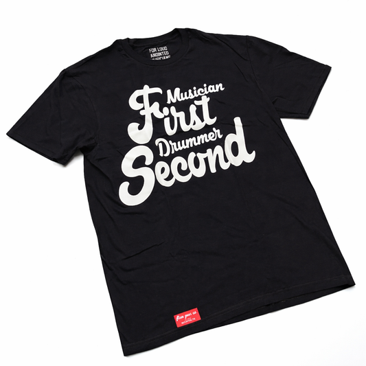 MUSICIAN FIRST DRUMMER SECOND (black)