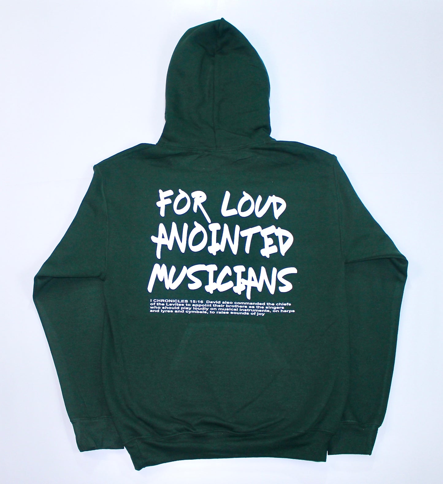 FOR LOUD ANOINTED MUSICIANS HOODIE (hunter green)