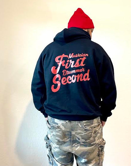 MUSICIAN FIRST DRUMMER SECOND HOODIE