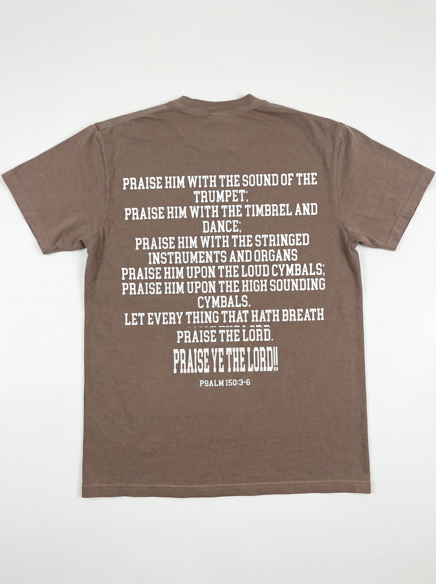 PRAISE HIM TEE (expresso)