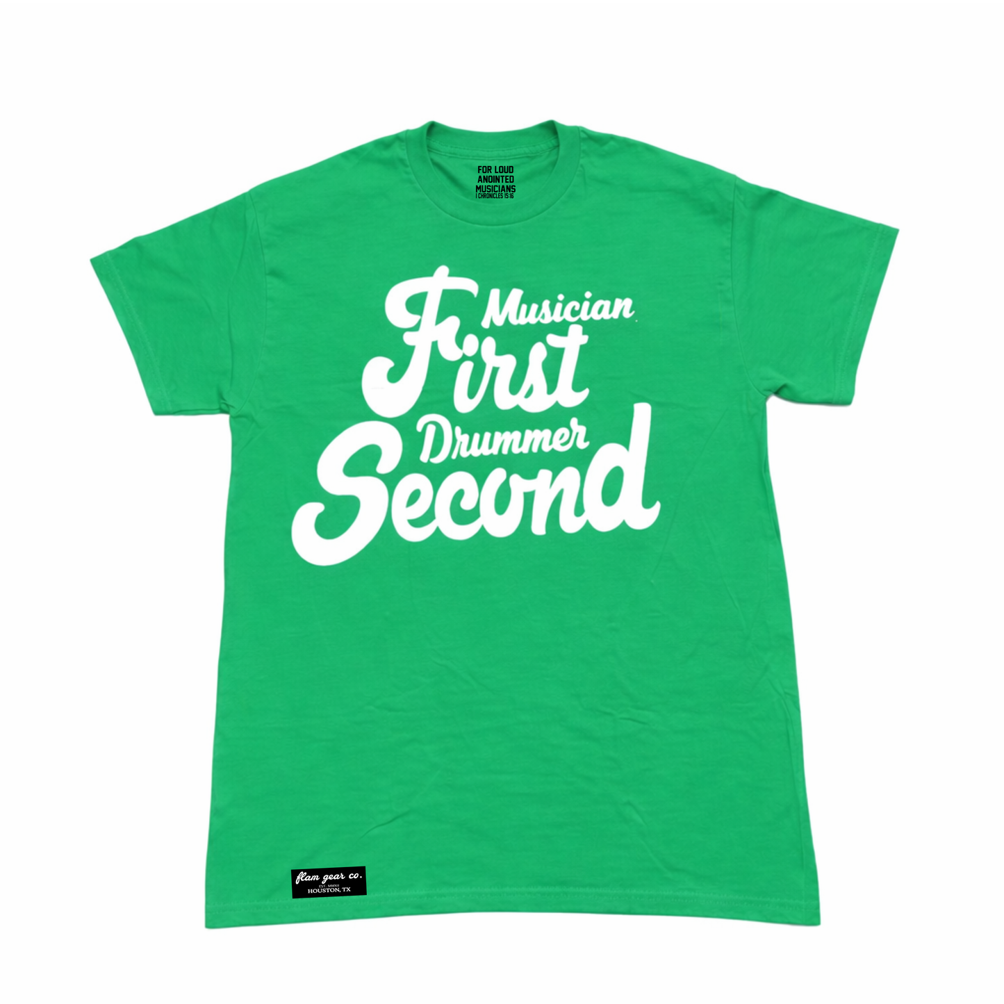 MUSICIAN FIRST DRUMMER SECOND TEE(KELLY GREEN/WHITE)
